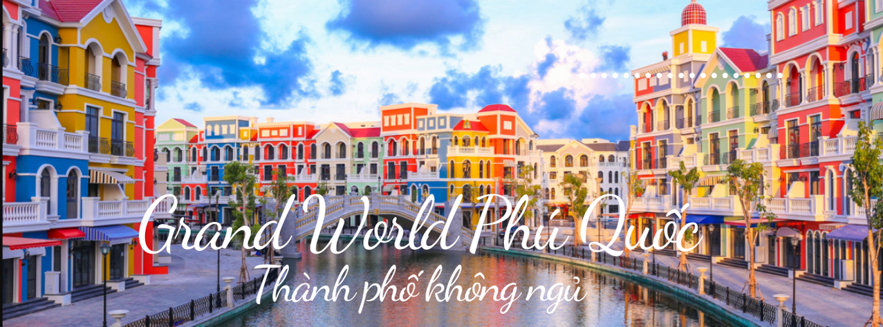 Grand World Phú Quốc